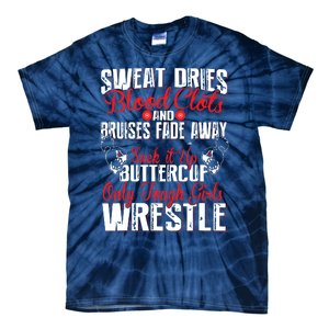 Wrestling Only Tough Wrestle Tie-Dye T-Shirt