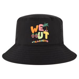 We Out Teachers End Of School Year Happy Last Day Of School Cool Comfort Performance Bucket Hat