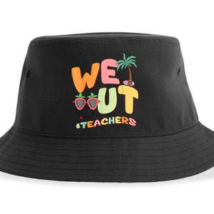 We Out Teachers End Of School Year Happy Last Day Of School Sustainable Bucket Hat