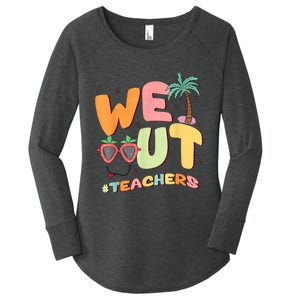 We Out Teachers End Of School Year Happy Last Day Of School Women's Perfect Tri Tunic Long Sleeve Shirt