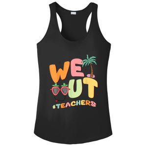 We Out Teachers End Of School Year Happy Last Day Of School Ladies PosiCharge Competitor Racerback Tank