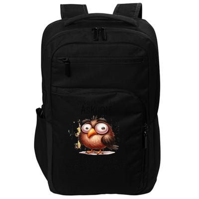 Word Of The Day Askhole A Person Who Constantly Asks For Impact Tech Backpack