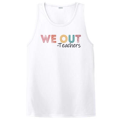 We Out Teachers End Of School Year Happy Last Day Of School PosiCharge Competitor Tank