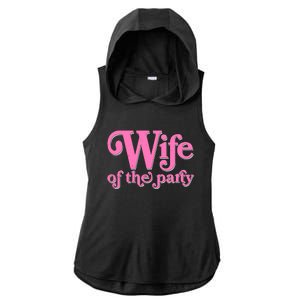 Wife Of The Party Bachelorette Bride Ladies PosiCharge Tri-Blend Wicking Draft Hoodie Tank