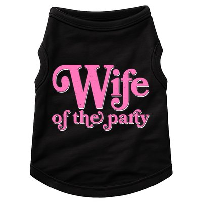 Wife Of The Party Bachelorette Bride Doggie Tank