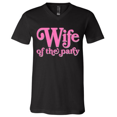 Wife Of The Party Bachelorette Bride V-Neck T-Shirt