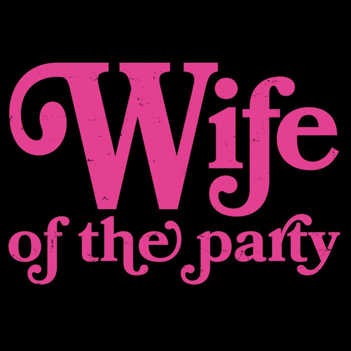 Wife Of The Party Bachelorette Bride Mug