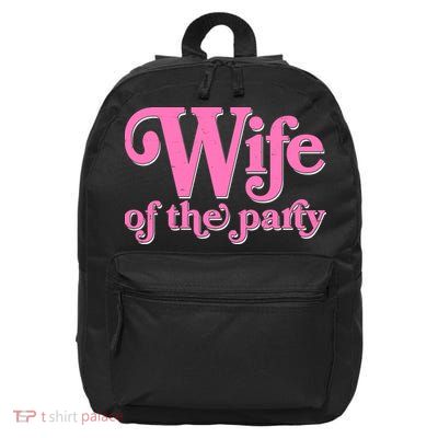 Wife Of The Party Bachelorette Bride 16 in Basic Backpack