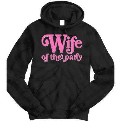 Wife Of The Party Bachelorette Bride Tie Dye Hoodie