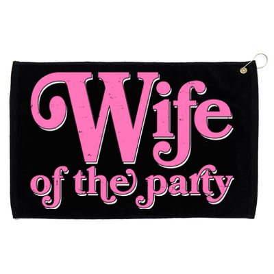 Wife Of The Party Bachelorette Bride Grommeted Golf Towel