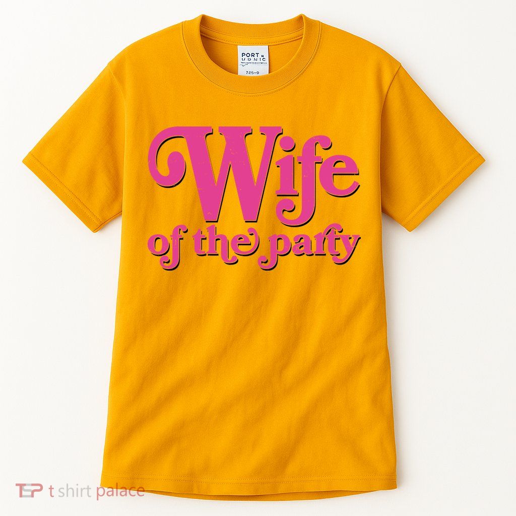 Wife Of The Party Bachelorette Bride Tall T-Shirt