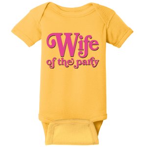 Wife Of The Party Bachelorette Bride Baby Bodysuit