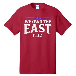 We Own The East 2024 Tall T-Shirt