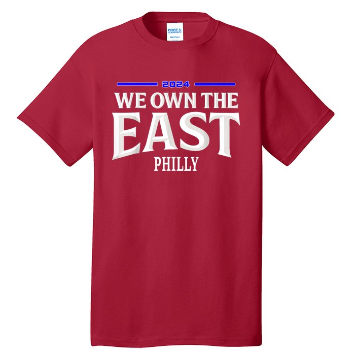 We Own The East 2024 Tall T-Shirt