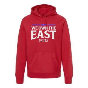 We Own The East 2024 Premium Hoodie