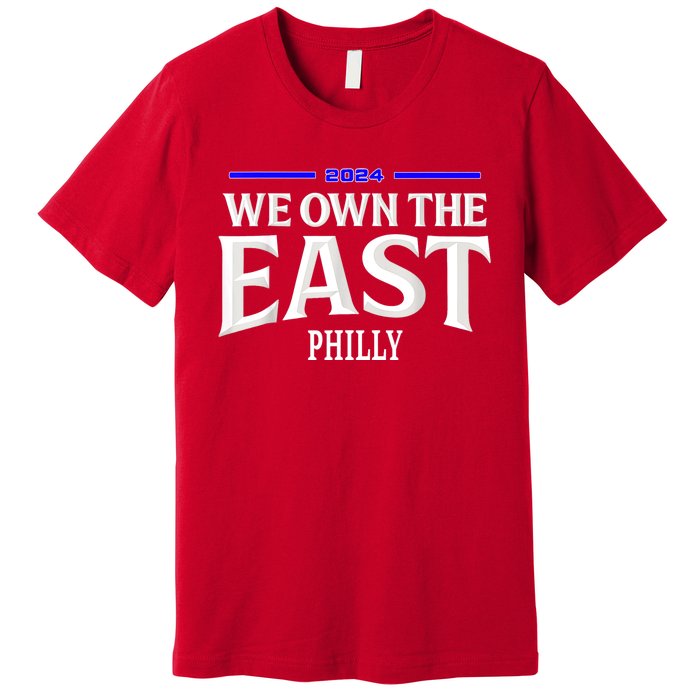 We Own The East 2024 Premium T-Shirt