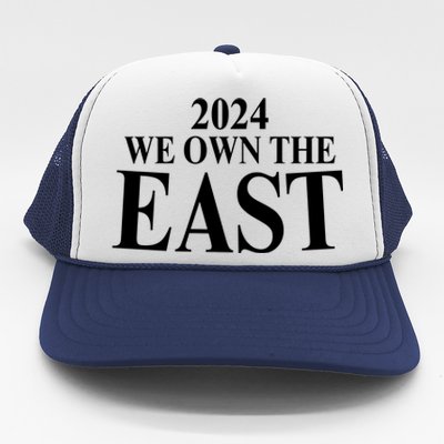 We Own The East 2024 Trucker Hat