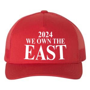 We Own The East 2024 Yupoong Adult 5-Panel Trucker Hat