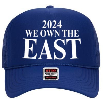 We Own The East 2024 High Crown Mesh Back Trucker Hat