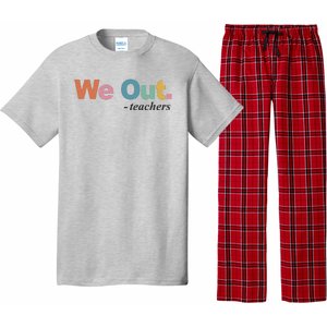 We Out Teachers Teacher Last Day Of School End Year Pajama Set