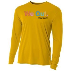 We Out Teachers Teacher Last Day Of School End Year Cooling Performance Long Sleeve Crew