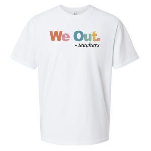 We Out Teachers Teacher Last Day Of School End Year Sueded Cloud Jersey T-Shirt