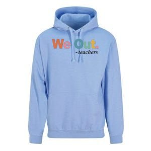 We Out Teachers Teacher Last Day Of School End Year Unisex Surf Hoodie