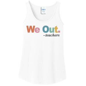 We Out Teachers Teacher Last Day Of School End Year Ladies Essential Tank