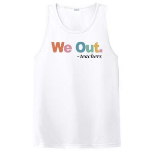 We Out Teachers Teacher Last Day Of School End Year PosiCharge Competitor Tank