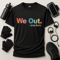 We Out Teachers Teacher Last Day Of School End Year Retro Cooling Performance Crew T-Shirt