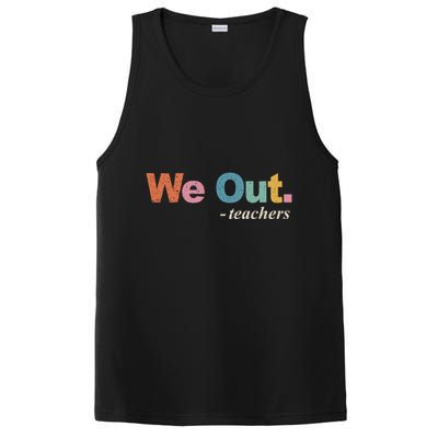 We Out Teachers Teacher Last Day Of School End Year Retro PosiCharge Competitor Tank