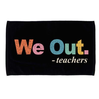 We Out Teachers Teacher Last Day Of School End Year Retro Microfiber Hand Towel