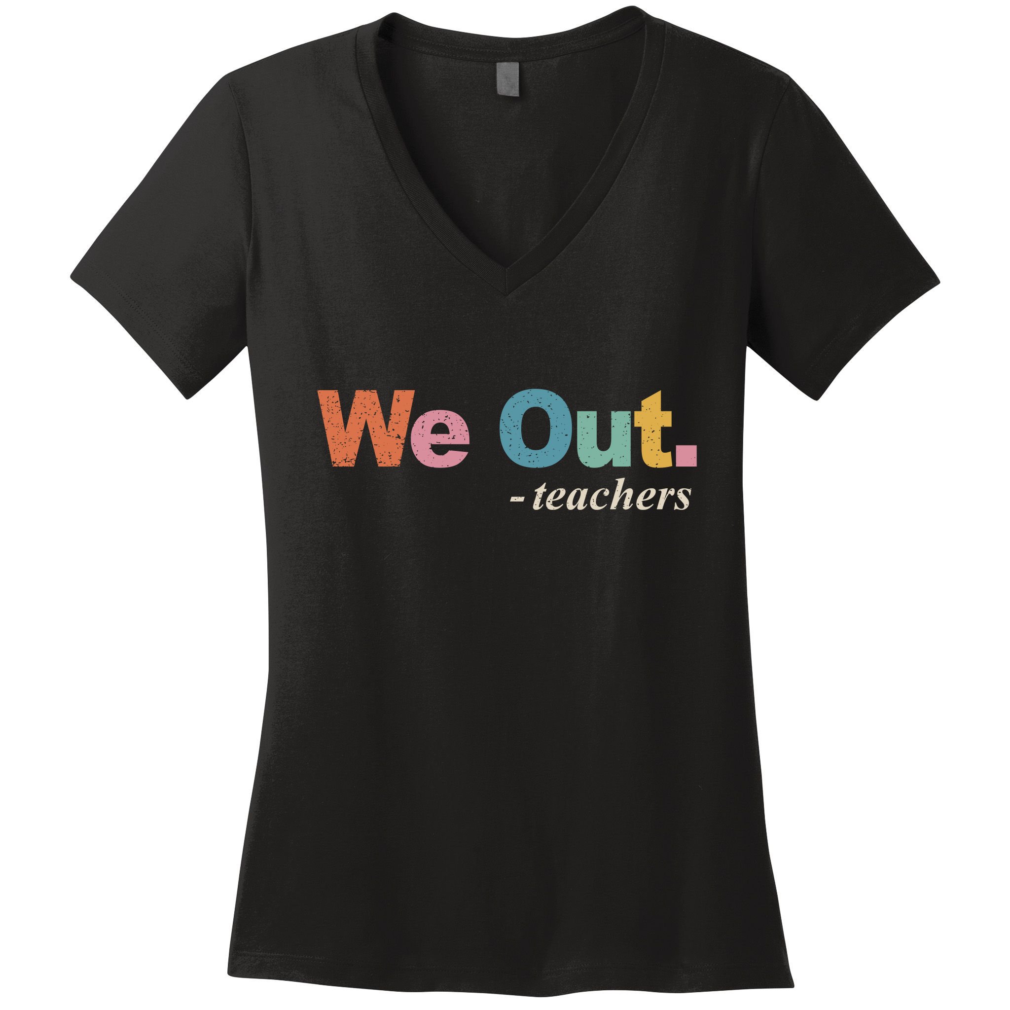 We Out Teachers Teacher Last Day Of School End Year Retro Women's V-Neck T-Shirt