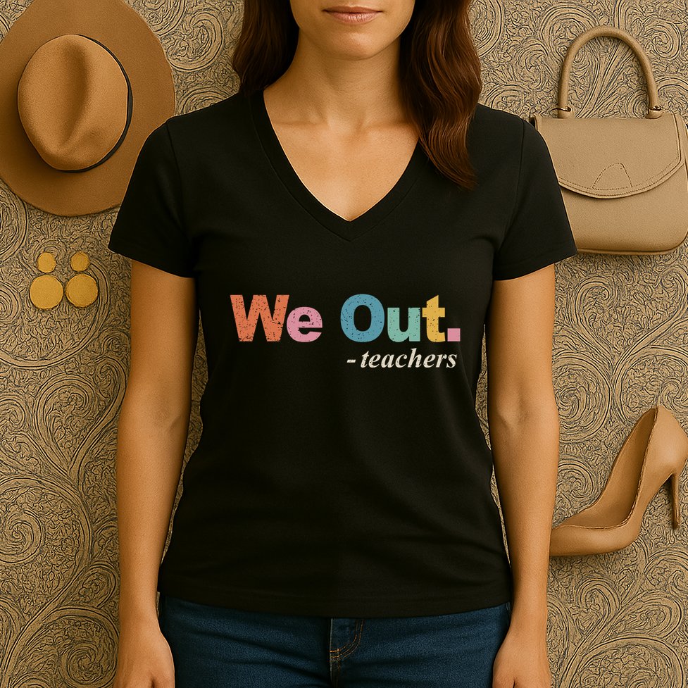We Out Teachers Teacher Last Day Of School End Year Retro Women's V-Neck T-Shirt