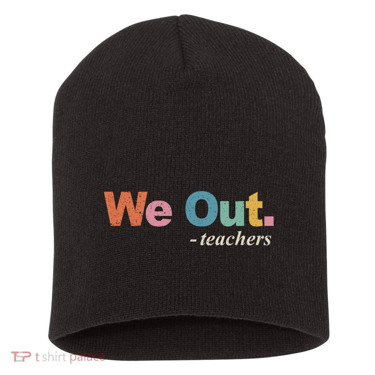 We Out Teachers Teacher Last Day Of School End Year Retro Short Acrylic Beanie