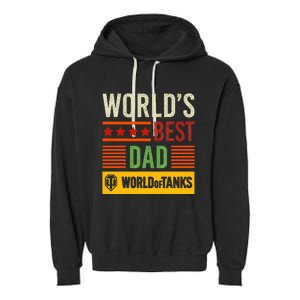 World Of Tanks Father Day Worlds Best Dad Garment-Dyed Fleece Hoodie