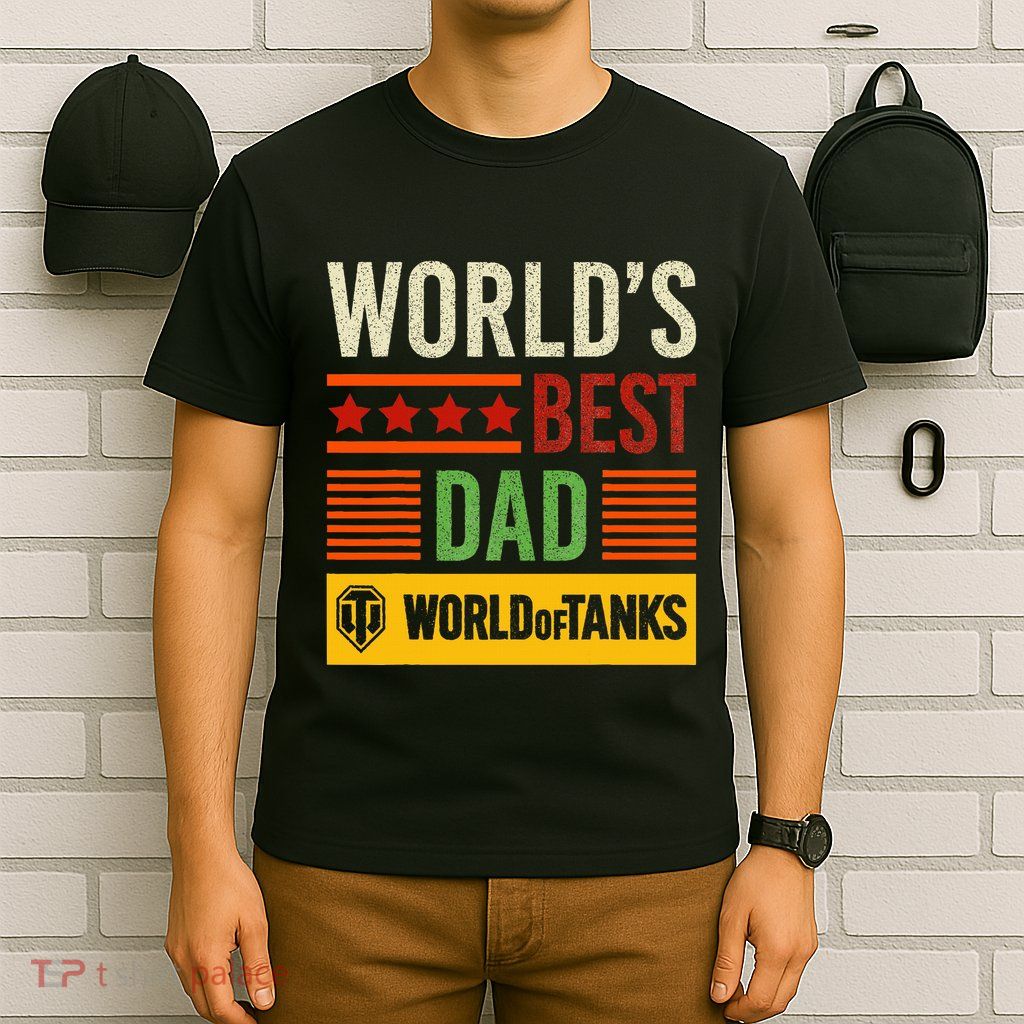 World Of Tanks Father Day Worlds Best Dad T-Shirt
