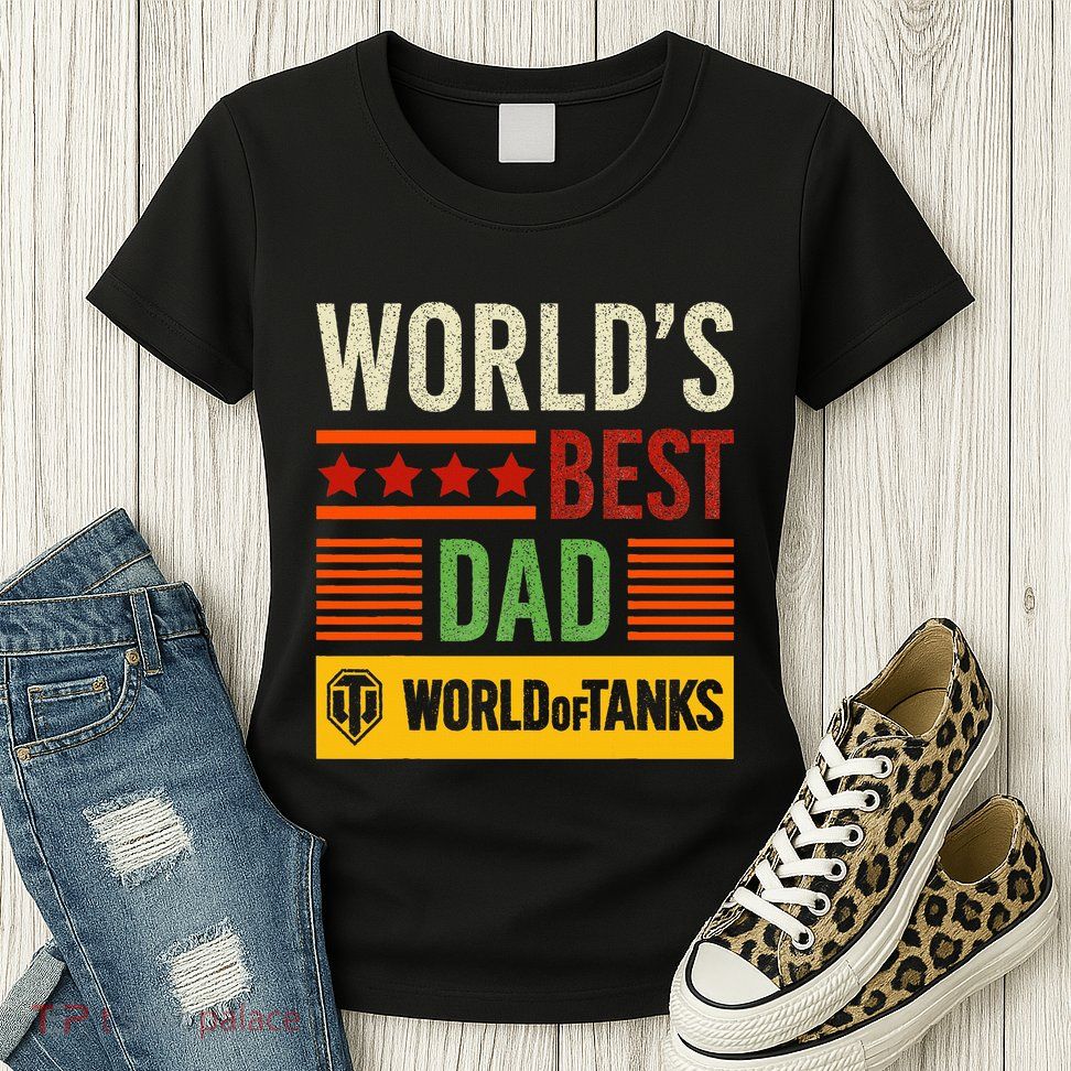 World Of Tanks Father Day Worlds Best Dad Womens T-Shirt