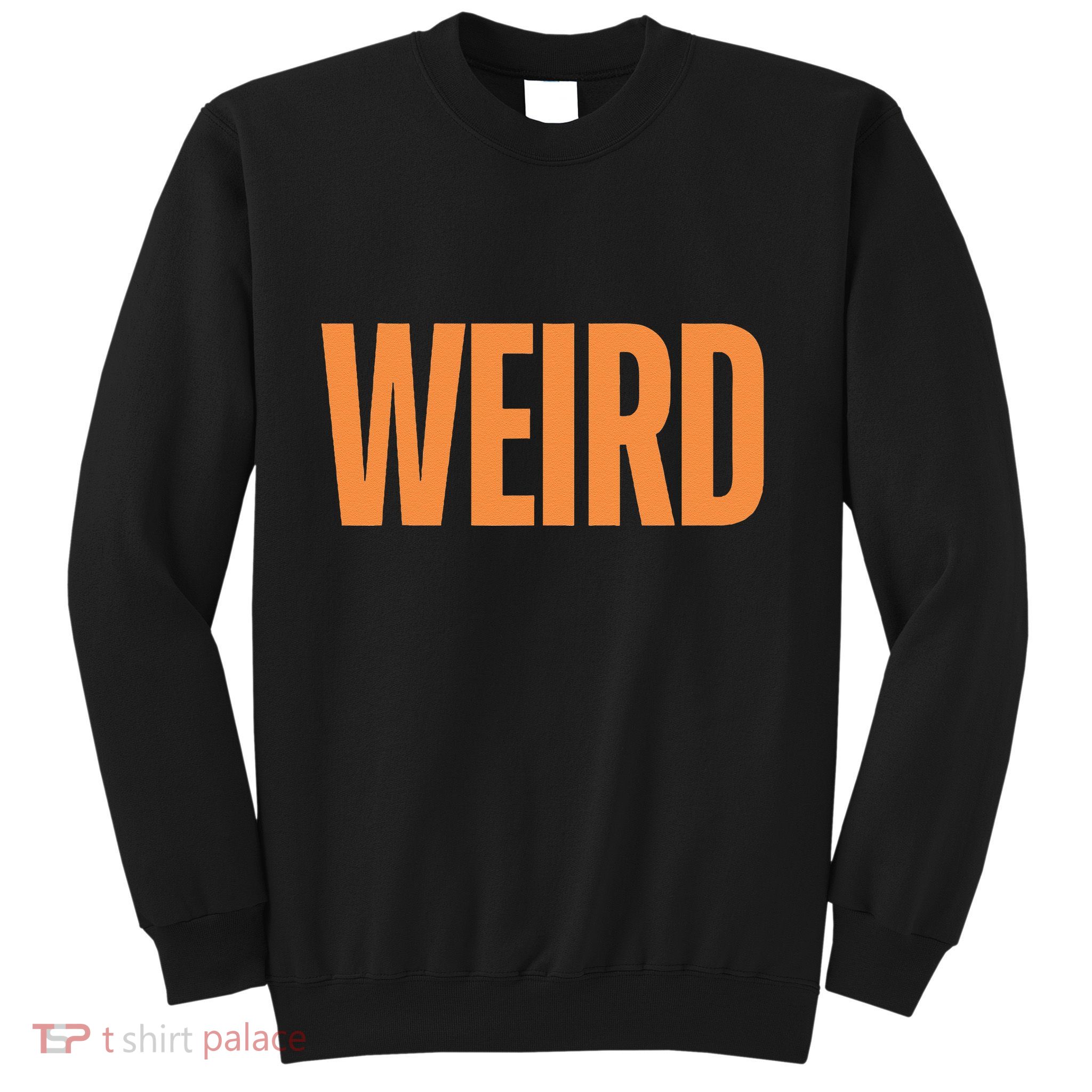 Weird Orange Text Single Word Sweatshirt