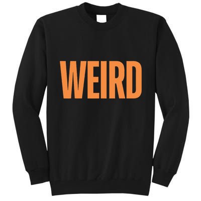 Weird Orange Text Single Word Tall Sweatshirt