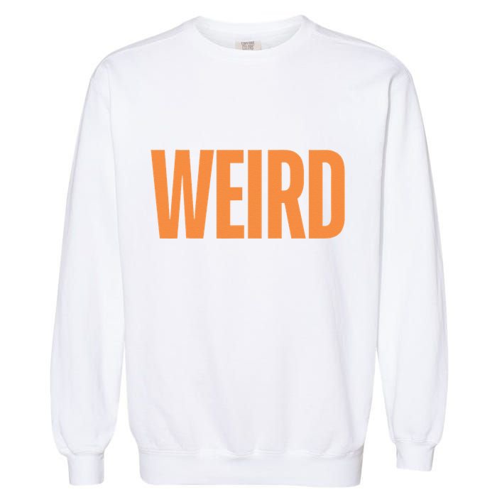Weird Orange Text Single Word Garment-Dyed Sweatshirt