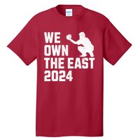 We Own The East 2024 Tall T-Shirt