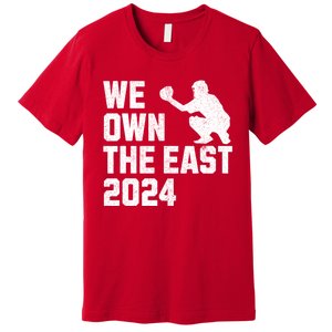 We Own The East 2024 Premium T-Shirt