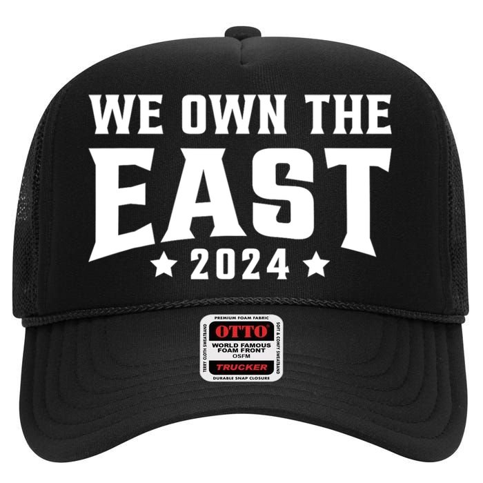 We Own The East 2024 High Crown Mesh Back Trucker Hat