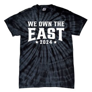 We Own The East 2024 Tie-Dye T-Shirt