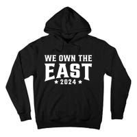 We Own The East 2024 Tall Hoodie