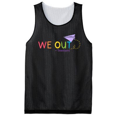 We Out Teacher End Of School Year Happy Last Day Of School Mesh Reversible Basketball Jersey Tank