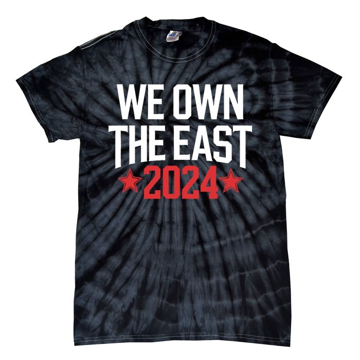 We Own The East 2024 Tie-Dye T-Shirt