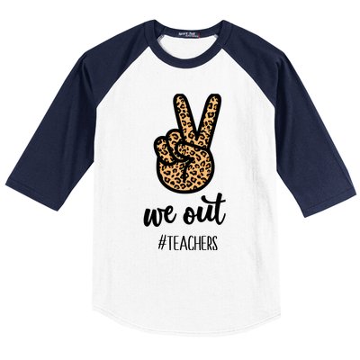 We out Teacher Happy Last Day Of School Wo Gift Funny Baseball Sleeve Shirt