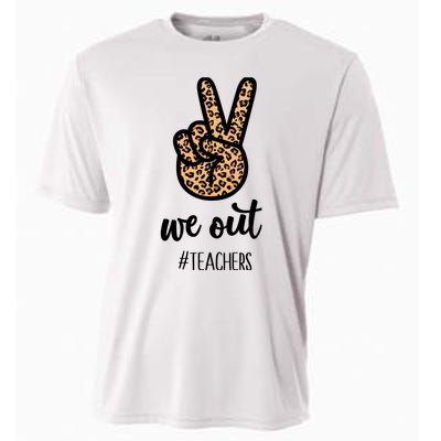 We out Teacher Happy Last Day Of School Wo Gift Funny Cooling Performance Crew T-Shirt